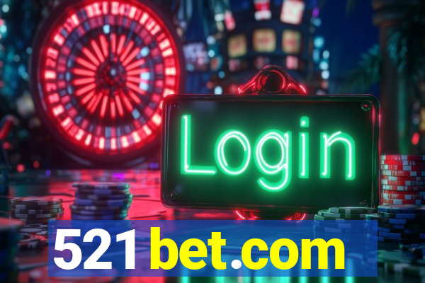 521 bet.com